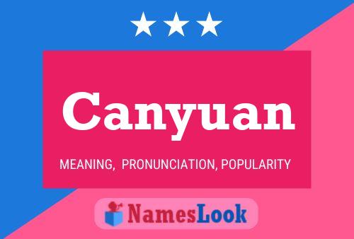 Canyuan Name Poster