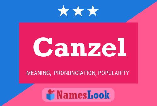 Canzel Name Poster