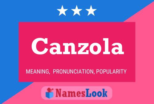 Canzola Name Poster