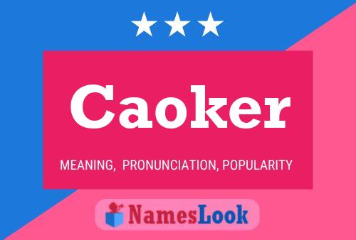 Caoker Name Poster