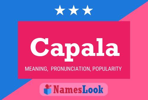 Capala Name Poster