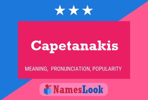 Capetanakis Name Poster