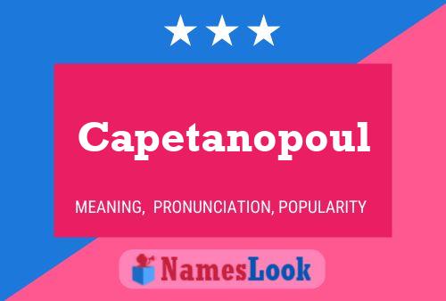 Capetanopoul Name Poster