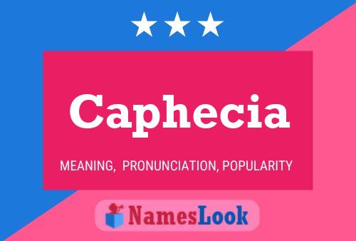 Caphecia Name Poster