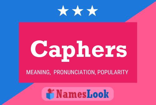 Caphers Name Poster