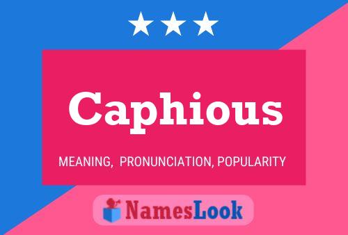 Caphious Name Poster