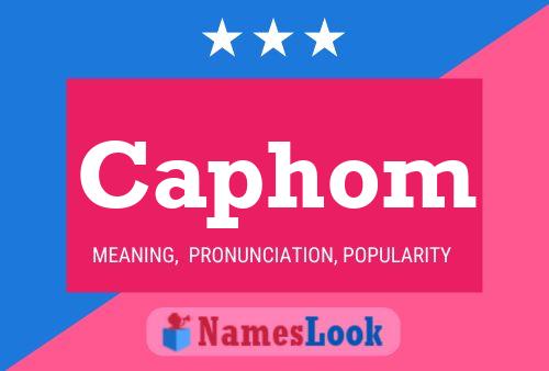 Caphom Name Poster