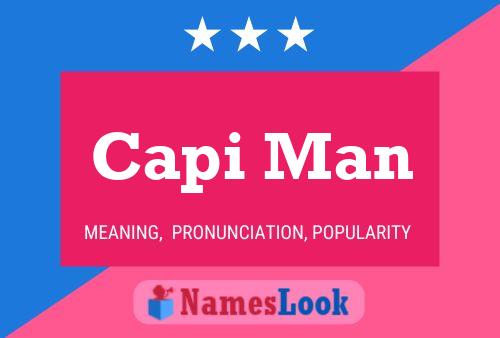 Capi Man Name Poster