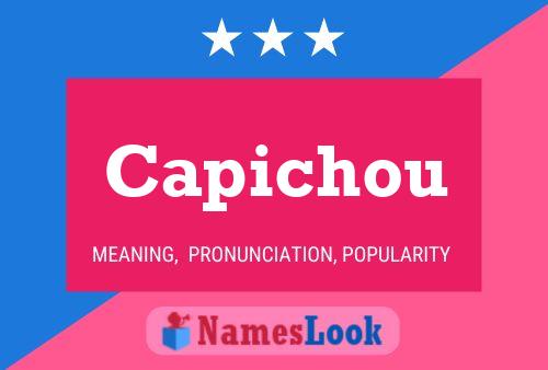 Capichou Name Poster