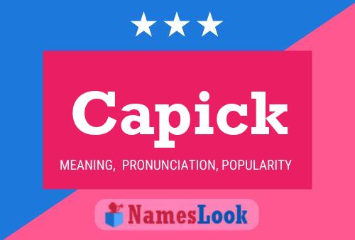 Capick Name Poster