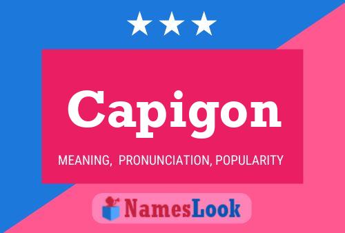 Capigon Name Poster