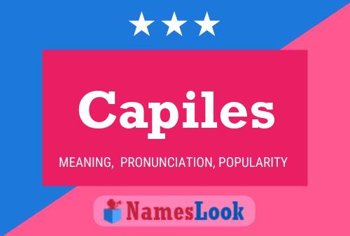 Capiles Name Poster