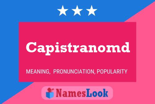 Capistranomd Name Poster