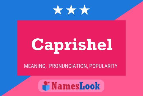 Caprishel Name Poster