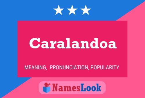 Caralandoa Name Poster