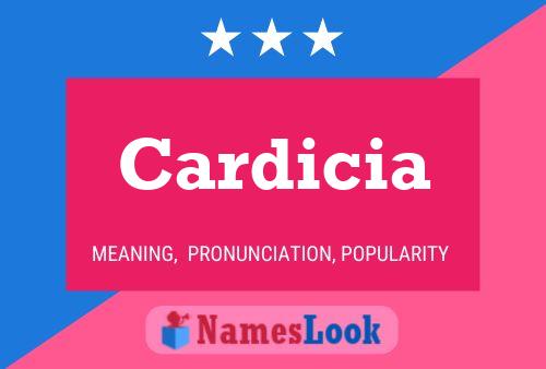 Cardicia Name Poster