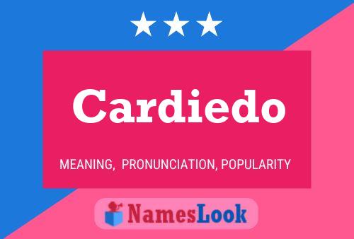 Cardiedo Name Poster