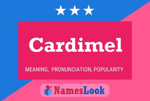 Cardimel Name Poster