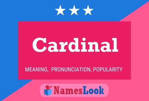 Cardinal Name Poster