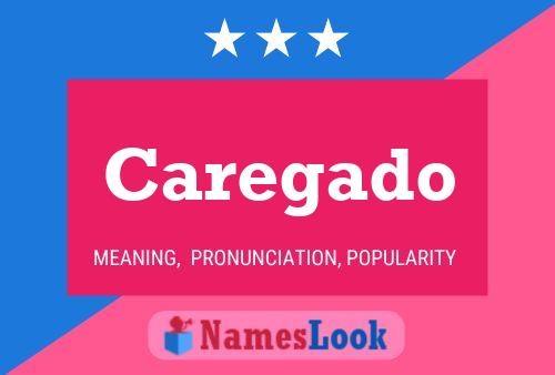 Caregado Name Poster