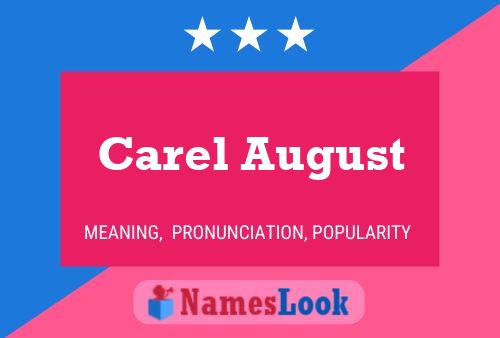 Carel August Name Poster