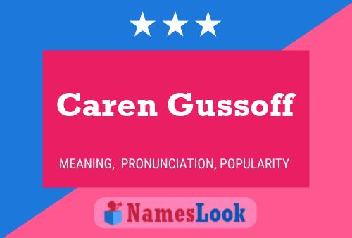 Caren Gussoff Name Poster