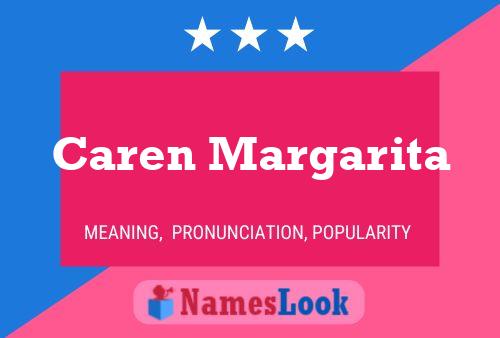 Caren Margarita Name Poster