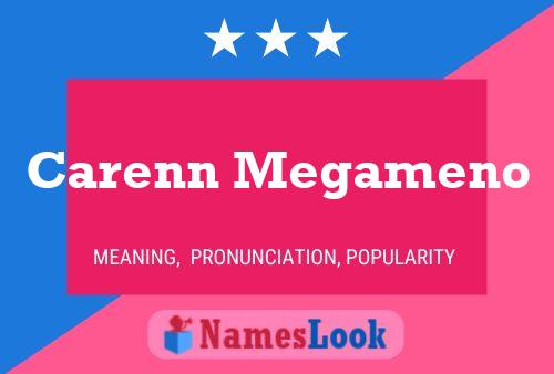 Carenn Megameno Name Poster