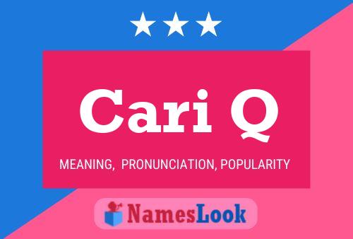 Cari Q Name Poster