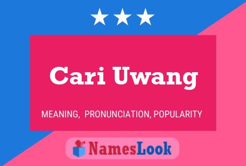 Cari Uwang Name Poster