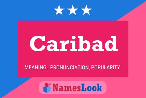 Caribad Name Poster