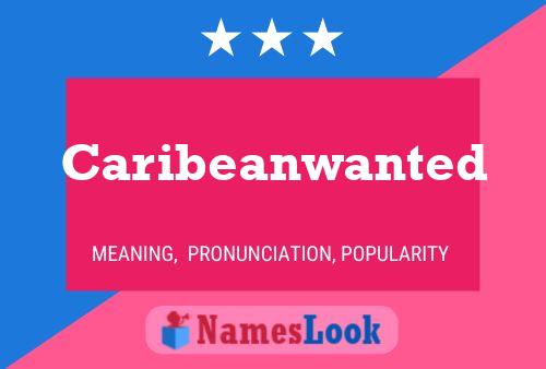 Caribeanwanted Name Poster