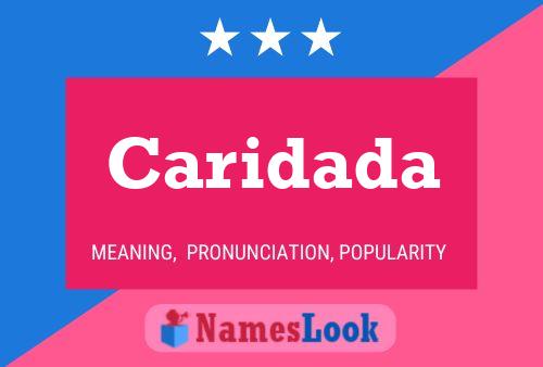 Caridada Name Poster