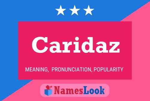 Caridaz Name Poster