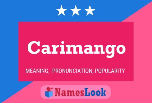 Carimango Name Poster