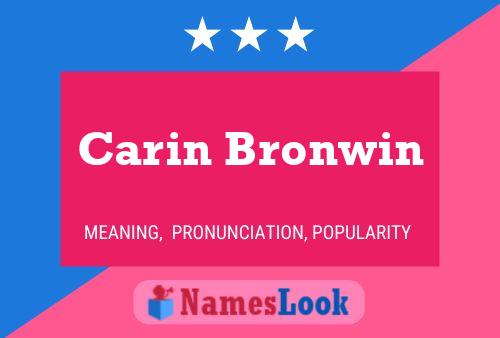 Carin Bronwin Name Poster