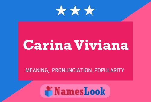 Carina Viviana Name Poster