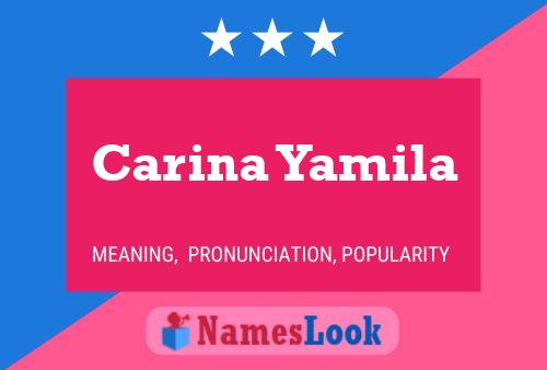 Carina Yamila Name Poster