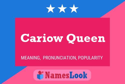 Cariow Queen Name Poster