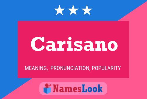 Carisano Name Poster