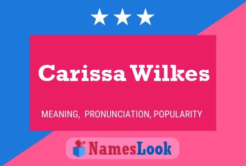 Carissa Wilkes Name Poster