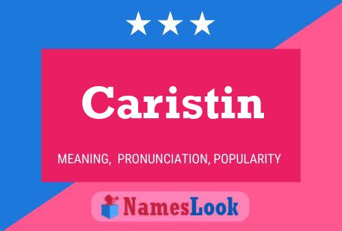 Caristin Name Poster