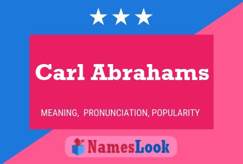 Carl Abrahams Name Poster