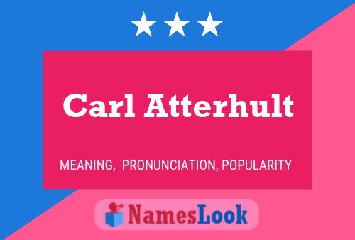 Carl Atterhult Name Poster