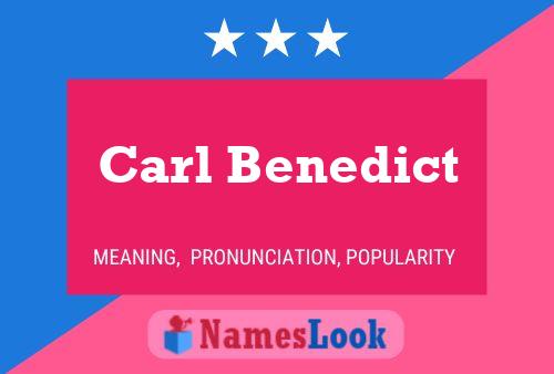 Carl Benedict Name Poster