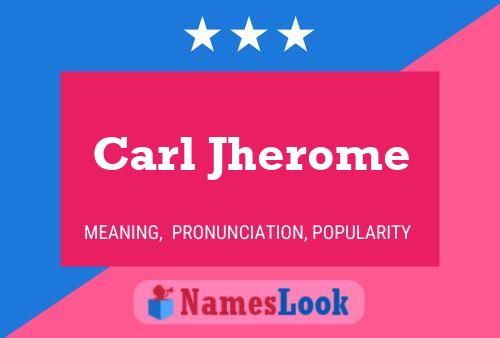 Carl Jherome Name Poster