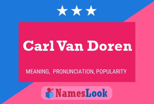 Carl Van Doren Name Poster