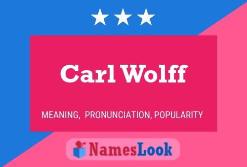 Carl Wolff Name Poster