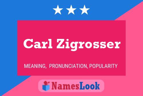 Carl Zigrosser Name Poster