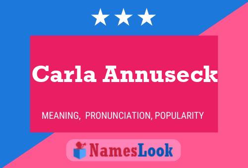 Carla Annuseck Name Poster